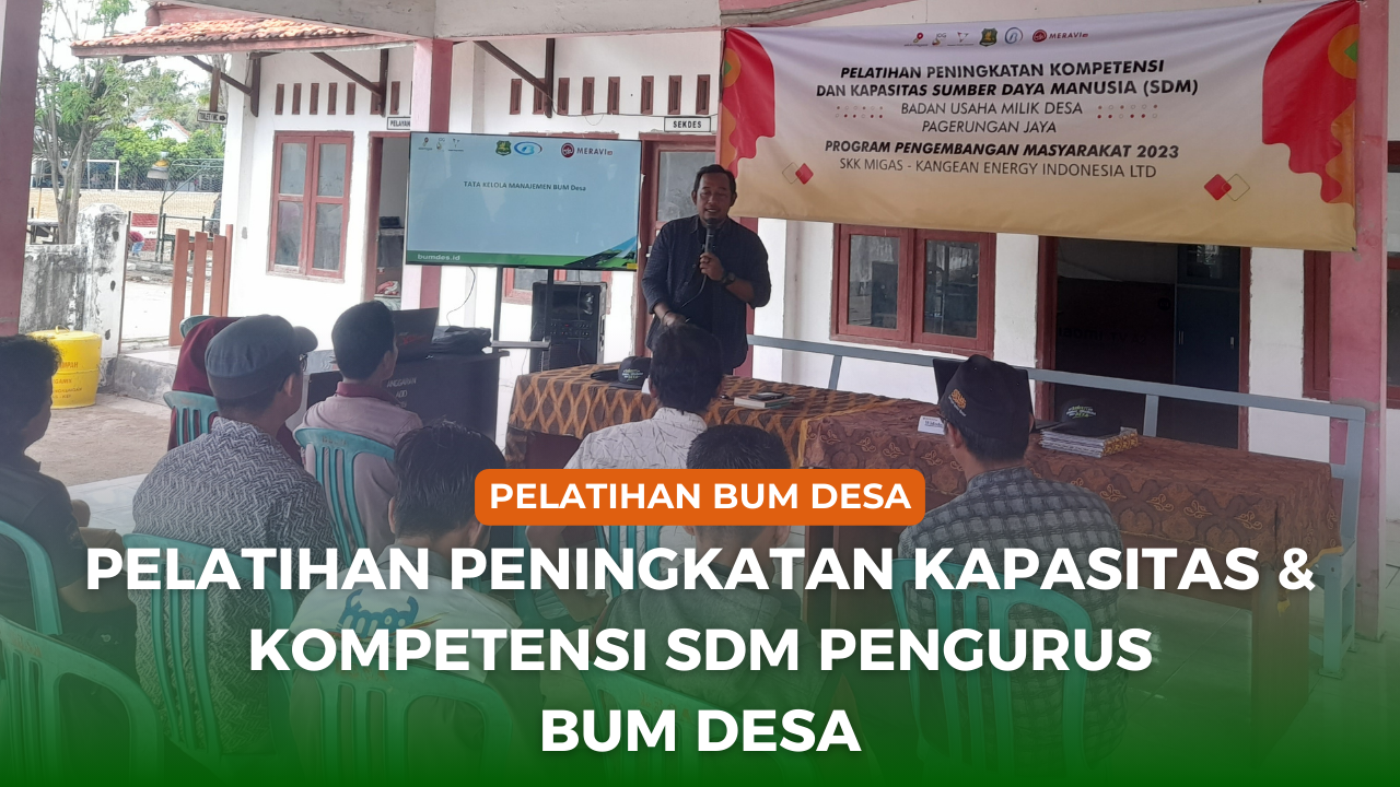 pelatihan-peningkatan-kapasitas-kompetensi-sdm-pengurus-bum-desa